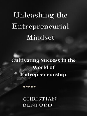 cover image of Unleashing the Entrepreneurial Mindset